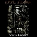 Satanic Slaughter - Afterlife Kingdom