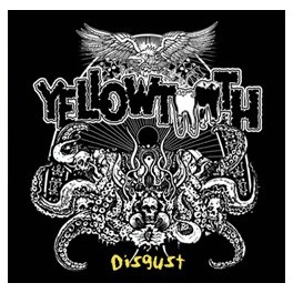 Yellowtooth - Disgust