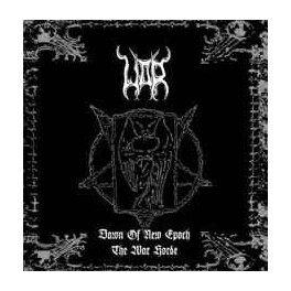 War - Dawn of New Epoch / The War Horde