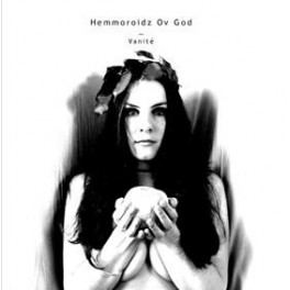 Hemorroidz Ov God - Vanité