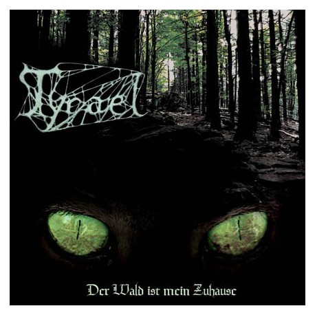 Tyrael - Der Wald ist mein Zuhause&&