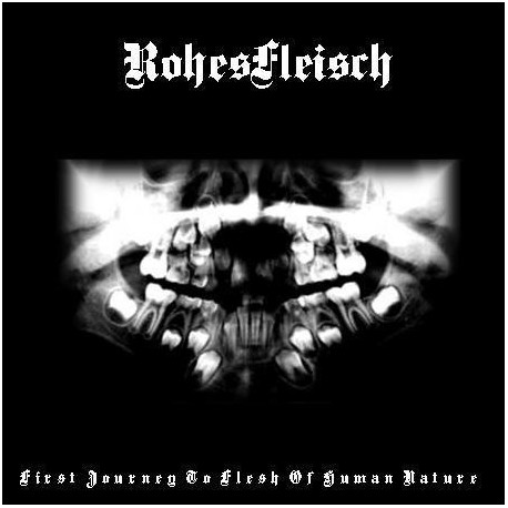 Rohesfleisch - First Journey to Flesh of Human Nature