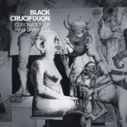 Black Crucifixion - Coronation of King Darkness