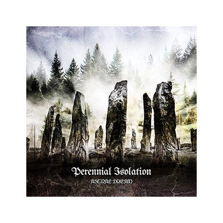 Perennial Isolation - Astral Dream