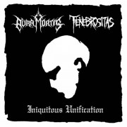 Aura Mortis / Tenebrositas - Iniquitous Unification