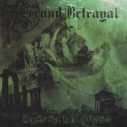 Fecund Betrayal - Depths That Buried the Sea