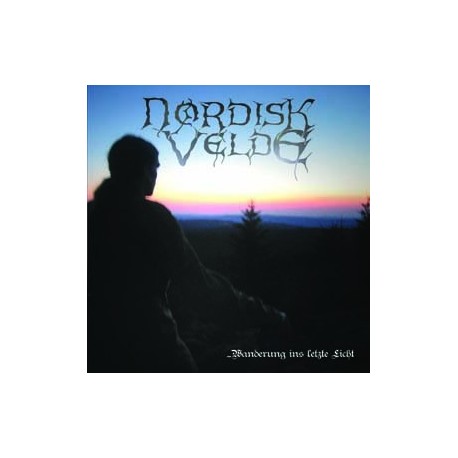 Nordisk Velde - ...Wanderung ins Letzte Licht