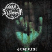 Cult of Self Destruction - Exitium