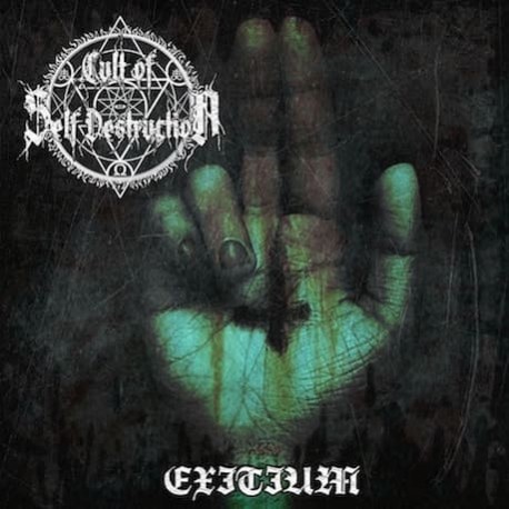 Cult of Self Destruction - Exitium