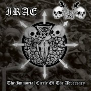 Irae / Black Command - The Immortal Circle of the Adversary