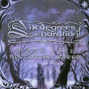 Six Degrees of Separation - Demo 2002 / Nocturnal Breed