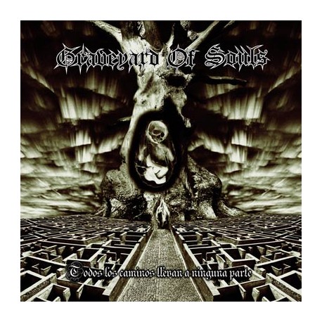 Graveyard of Souls - Todos los Caminos Llevan a Ninguna Parte