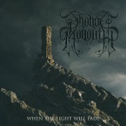 Phobos Monolith - When the Light Will Fade