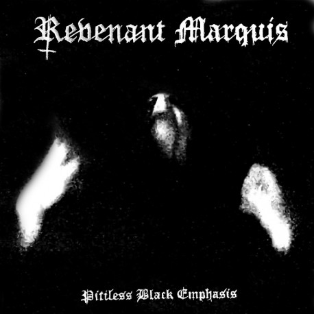 Revenant Marquis - Pitiless Black Emphasis