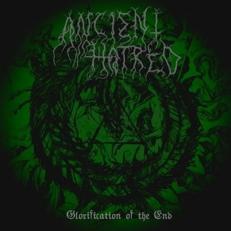 Ancient Hatred - Glorification of the End