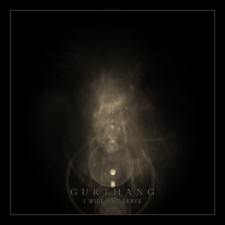 Gurthang - I Will Not Serve