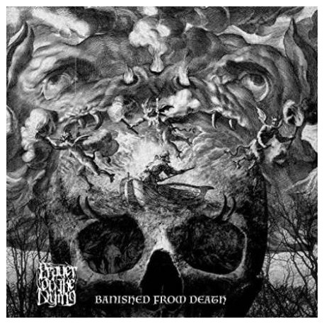 Prayer of the Dying - Banished From Death