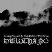 Durthang - Passage Beyond the Cold Vales of Desolation