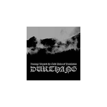 Durthang - Passage Beyond the Cold Vales of Desolation