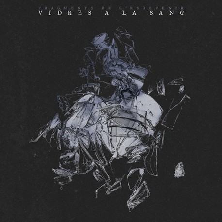 Vidres a la Sang - Fragments de l'Esdevenir