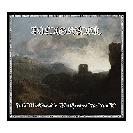 Dilaghran - Into Mirkwood's Pathways We Walk