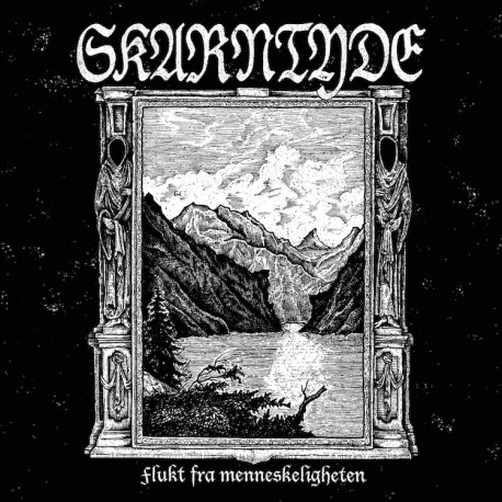 Skarntyde - Flukt Fra Menneskeligheten