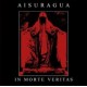 Aisuragua - In Morte Veritas