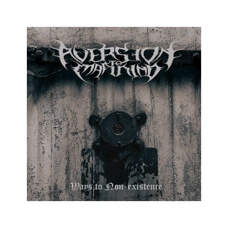 Aversion to Mankind - Ways to Non-Existence