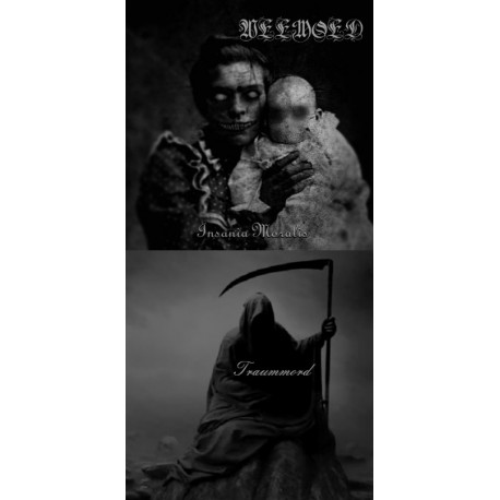 Weemoed - Insania Moralis & Traummord