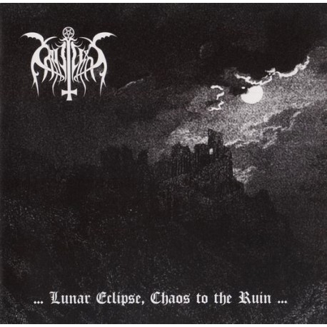 Cataplexy - ...Lunar Eclipse,, Chaos to the Ruin...