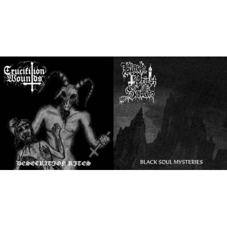 Crucifixion Wounds / Black Priest of Satan - Desecration Rites / Black Soul Mysteries