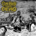 Come Back From The Dead - The Coffin Earth's Entrails