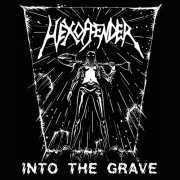 Hexoffender - Into The Grave