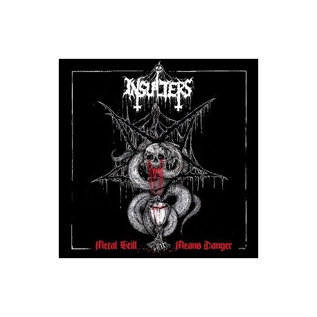 Insulters - Metal Still Means Danger