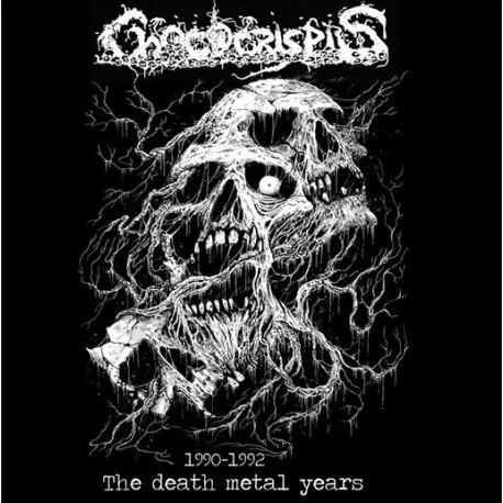 Chococrispis - 1990 - 1992 The Death Metal Years