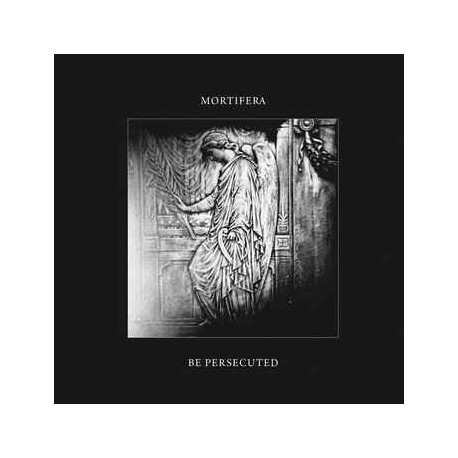 Mortifera / Be Persecuted - Split