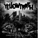 Yellowtooth - Crushed by the Wheel of Progress