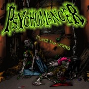 Psychomancer - Inject the Worms