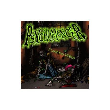 Psychomancer - Inject the Worms