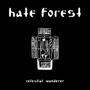 Hate Forest - Celestial Wanderer