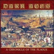 Dark Ages - A Chronicle Of The Plague