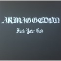 Armaggedon - Fuck Your God