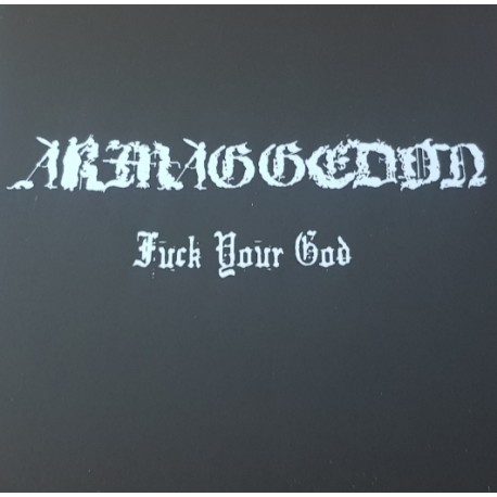 Armageddon - Fuck Your God
