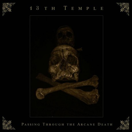 13th. Temple - Passing Through The Arcane Death