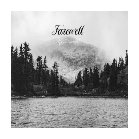 Farewell - My Farewell