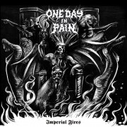 One Day in Pain - Imperial Fires