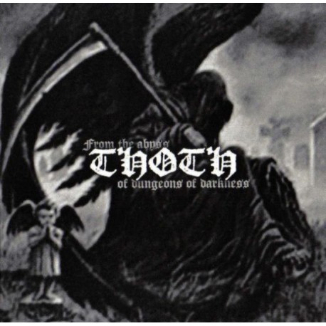 Thoth - From the Abyss of Dungeons of Darkness