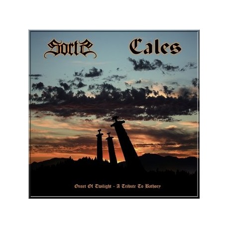 Sorts / Cales - Onset to Twilight. A Tribute to Bathory