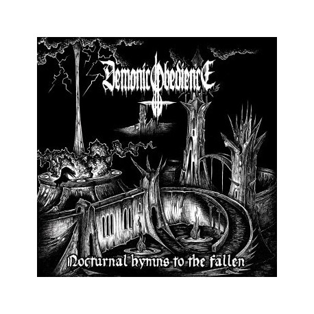 Demonic Obedience - Nocturnal Hymns to the Fallen