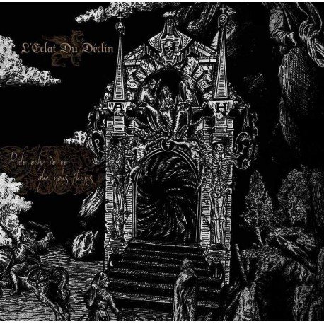 L'Eclat Du Declin - Pale echo de ce que nous fumes